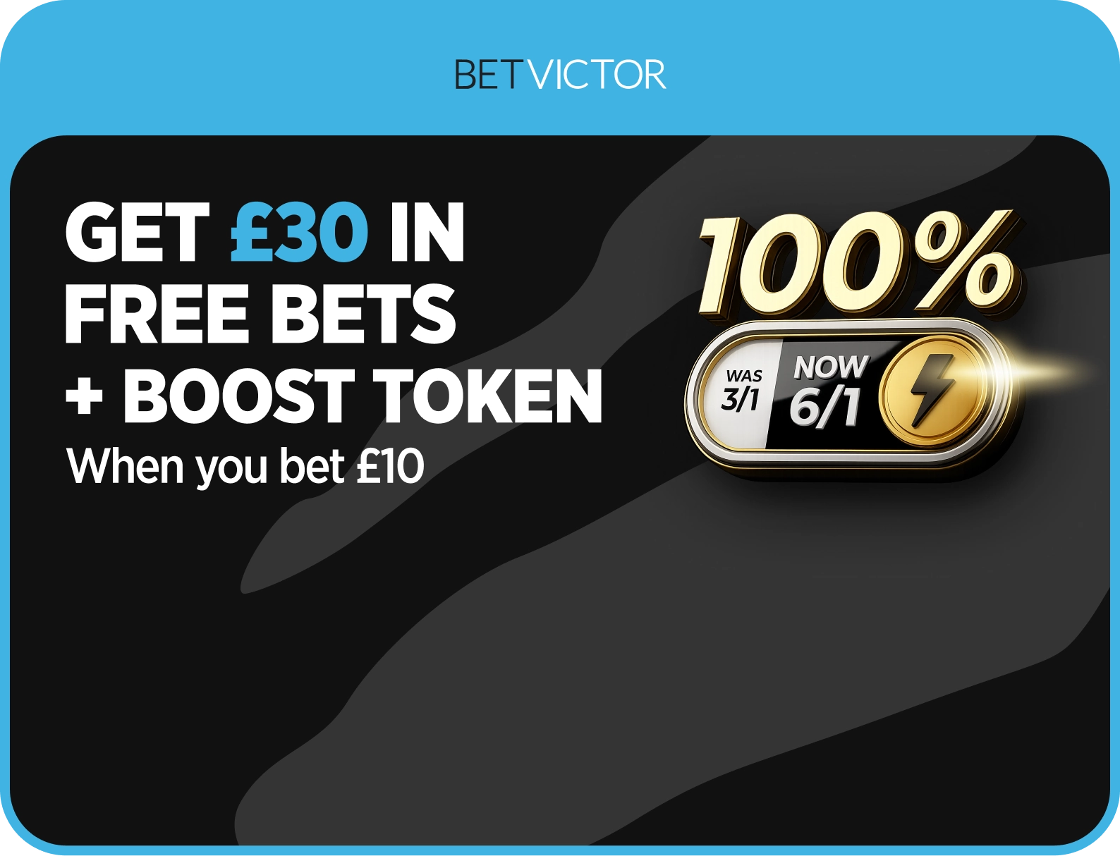 BetVictor offer. 18+, terms apply.