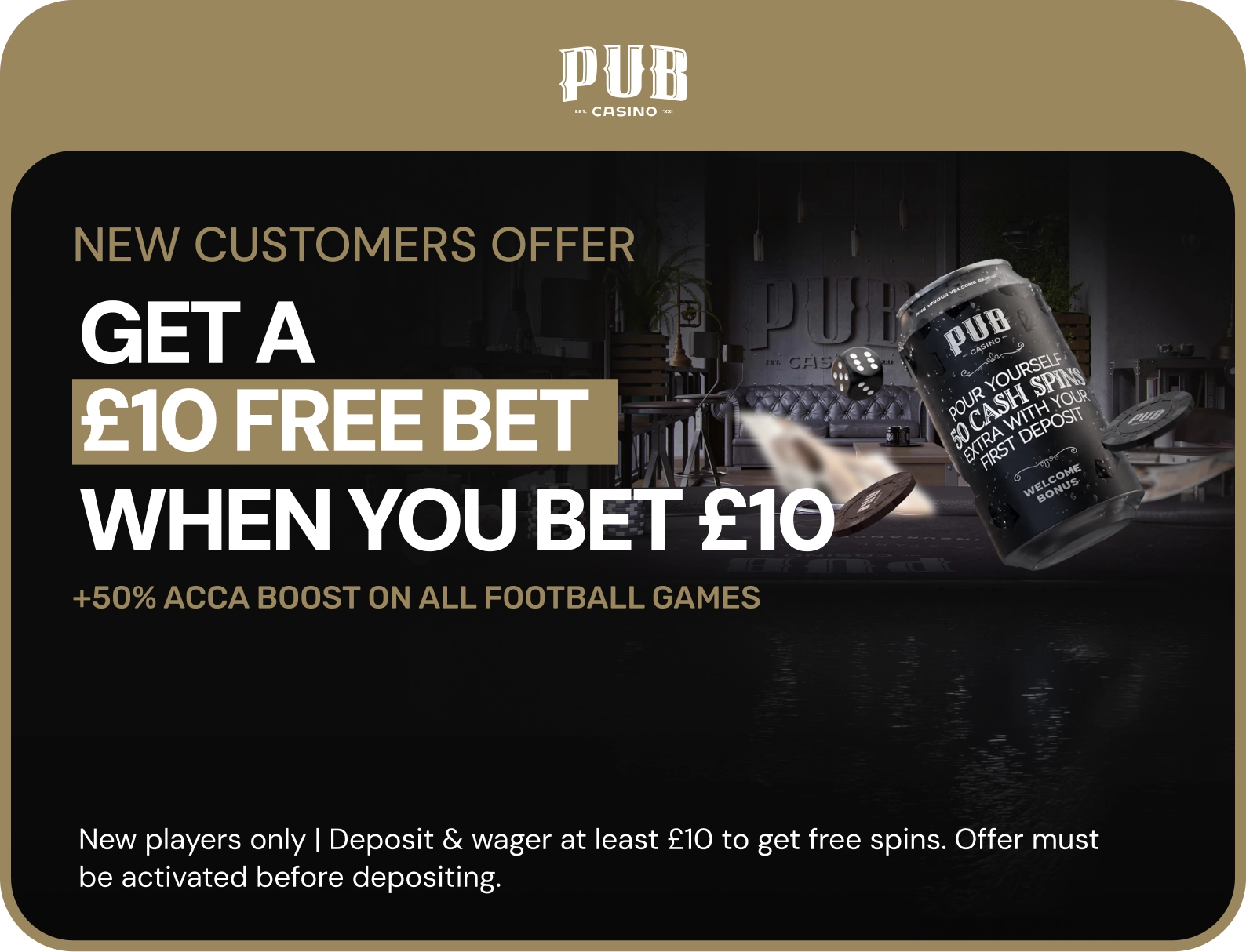 Pub Casino offer. 18+, terms apply.