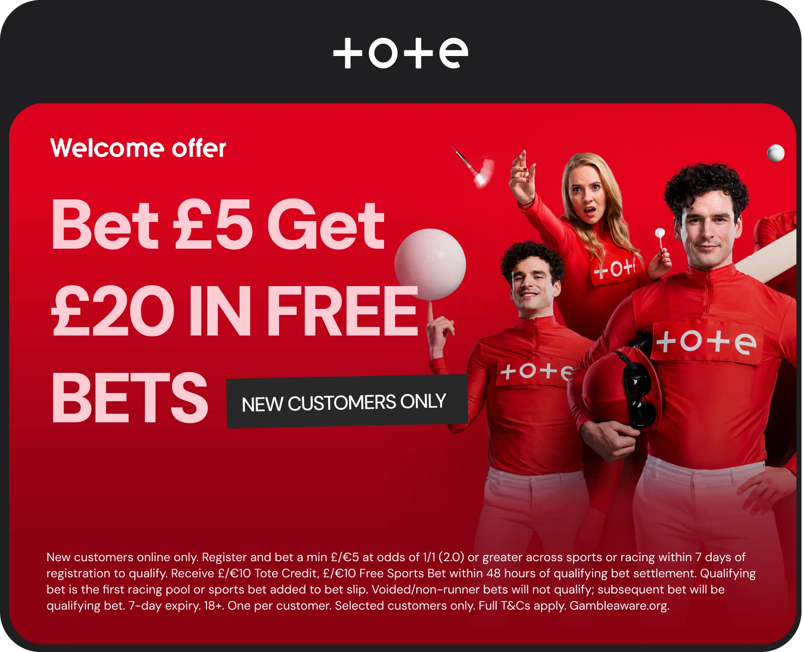 Tote offer. 18+, terms apply.